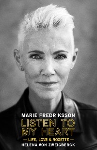 Listen to My Heart - Marie Fredriksson
