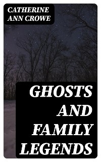 Ghosts and Family Legends