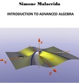 Introduction to Advanced Algebra - Simone Malacrida