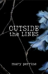 Outside the Lines - Mary Perrine