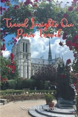 Travel Insights On Paris Travel - Normand Langevin