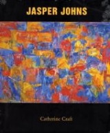 Jasper Johns - Catherine Craft