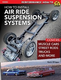 How to Install Air Ride Suspension Systems - Kevin Whipps