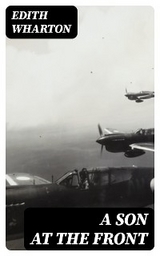 A Son at the Front - Edith Wharton