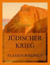 J&uuml;discher Krieg - Flavius Josephus
