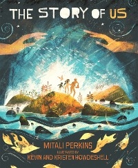 Story of Us -  Perkins Mitali Perkins