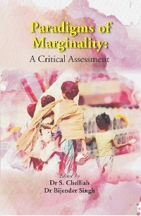 Paradigms Of Marginality: A Critical Assessment