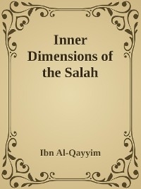 Inner Dimensions of the Salah