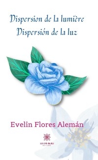 Dispersion de la lumi&egrave;re - Evelin Flores Alem&aacute;n