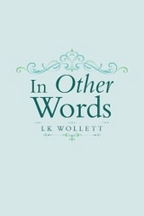 In Other Words - LK Wollett