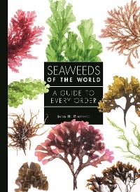 Seaweeds of the World - John Bothwell