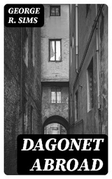 Dagonet Abroad - George R. Sims