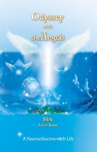Odyssey with the Angels - Sarah Jeane Sibli