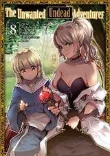 The Unwanted Undead Adventurer (Manga) Volume 8 - Yu Okano