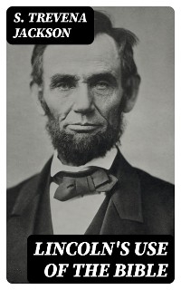 Lincoln's Use of the Bible