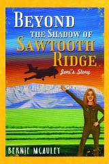 Beyond The Shadows of Sawtooth Ridge - Bernie McAuley