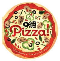 Made with Love: Pizza! -  Lea Redmond