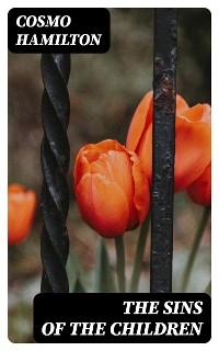 The Sins of the Children - Cosmo Hamilton