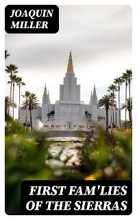 First Fam'lies of the Sierras