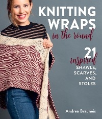 Knitting Wraps in the Round