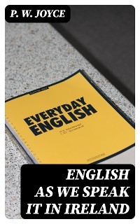 English As We Speak It in Ireland