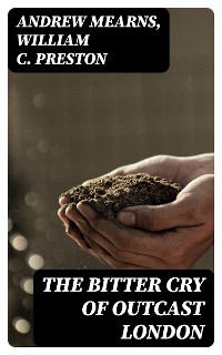 The Bitter Cry of Outcast London