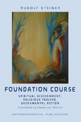 The Foundation Course - Rudolf Steiner