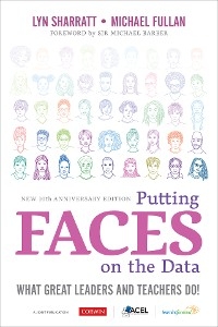 Putting FACES on the Data - Lyn D. Sharratt, Michael Fullan