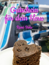 Gutschein f&uuml;r dein Herz - Ren&eacute; Bote