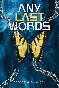 Any Last Words - Grace Powell-Horn