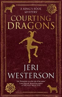 Courting Dragons - Jeri Westerson