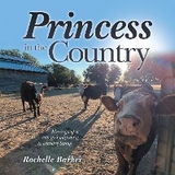 Princess in the Country - Rochelle Barker