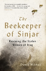 The Beekeeper of Sinjar - Dunya Mikhail