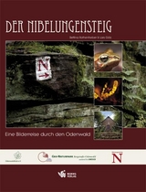 Der Nibelungensteig - Lars G&ouml;lz, Bettina Rothenheber