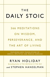 Daily Stoic -  Stephen Hanselman,  Ryan Holiday