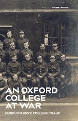 Oxford College at War -  Alex Bostrom