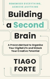 Building a Second Brain - Tiago Forte