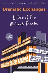 Dramatic Exchanges -  National Theatre Letters