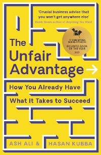The Unfair Advantage - Ash Ali, Hasan Kubba