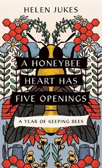 A Honeybee Heart Has Five Openings