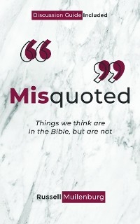 Misquoted - Russell Muilenburg