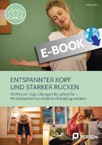 Entspannter Kopf und starker Rücken