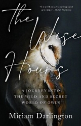 The Wise Hours - Miriam Darlington