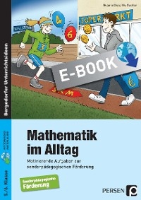 Mathematik im Alltag - 5./6. Klasse SoP&auml;d - Melanie Dietz, Uta Bachler