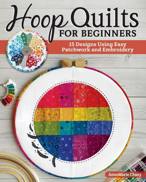 Hoop Quilts for Beginners - Annemarie Chany