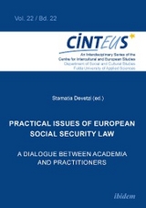 Practical issues of European Social Security Law: A Dialogue between Academia and Practitioners - 