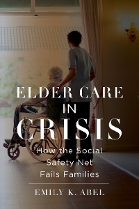 Elder Care in Crisis