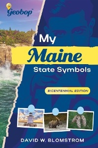 My Maine Symbols - David W. Blomstrom