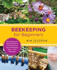 Beekeeping for Beginners - Kim Flottum