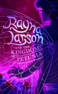 Rayna Larson and The Kingdom of Petunia